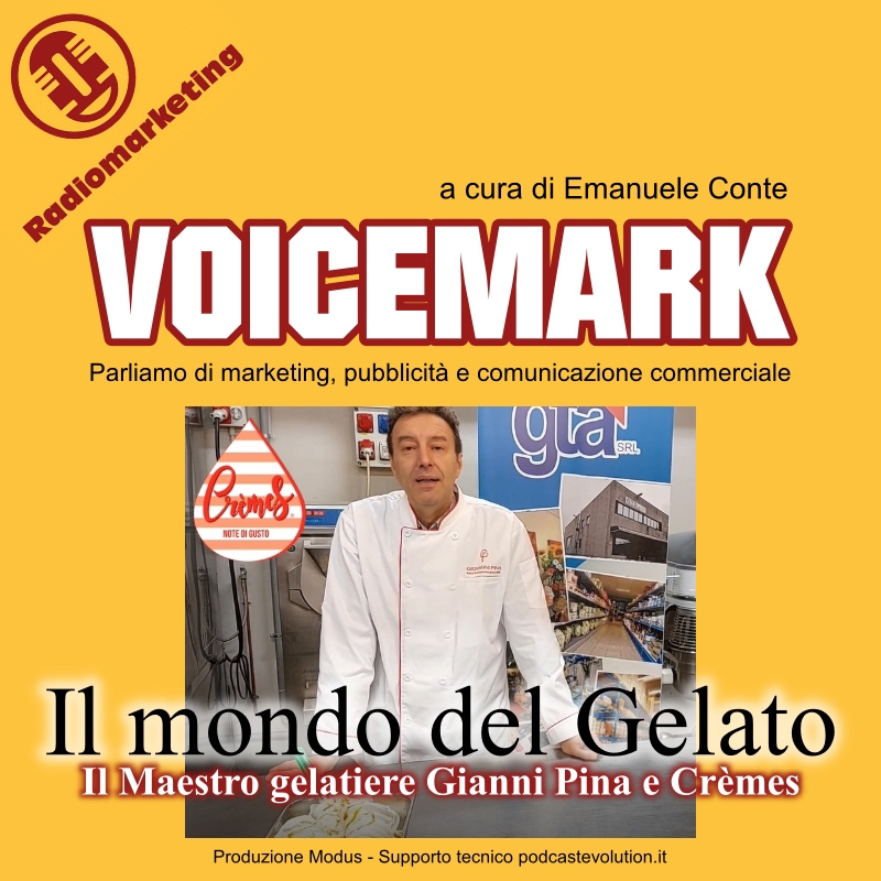 Voicemark: il mondo del gelato con Gianni Pina